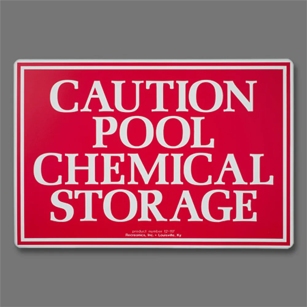 Recreonics Corp. “Pool Chemical Storage” Sign (#12-117)